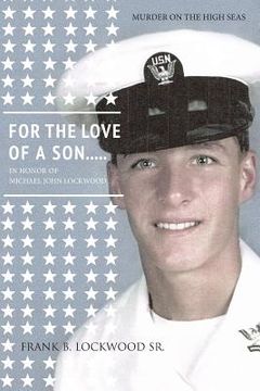 portada For The Love Of A Son...Mike!: Murder on the high seas (en Inglés)