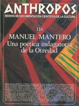 portada ANTHROPOS. REVISTA DE DOCUMENTACION CIENTIFICA DE LA CULTURA 116 MANUEL MANTERO. UNA POETICA INDAGATORIA DE LA OTREDAD.