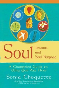 portada Soul Lessons and Soul Purpose: A Channelled Guide to why you are Here 