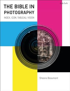 portada The Bible in Photography: Index, Icon, Tableau, Vision (in English)