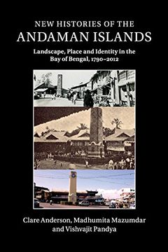 portada New Histories of the Andaman Islands: Landscape, Place and Identity in the bay of Bengal, 1790-2012 (en Inglés)