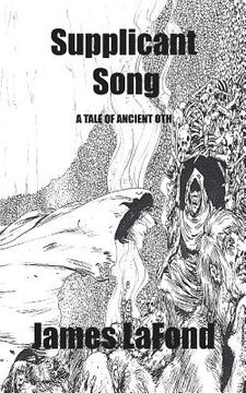 portada Supplicant Song: A Tale of Ancient Oth (en Inglés)