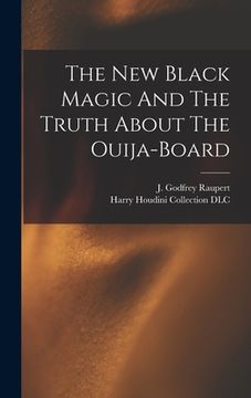 portada The New Black Magic And The Truth About The Ouija-board (en Inglés)