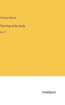 portada The Prey of the Gods: Vol. II (in English)
