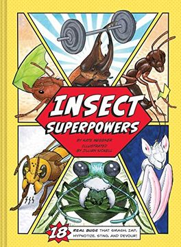portada Insect Superpowers: 18 Real Bugs That Smash, Zap, Hypnotize, Sting, and Devour! (Insect Book for Kids, Book About Bugs for Kids) 