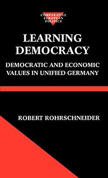 portada Learning Democracy: Democratic and Economic Values in Unified Germany (Comparative Politics) (in English)