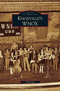 portada Knoxville's WNOX (en Inglés)