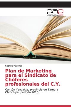 portada Plan de Marketing Para el Sindicato de Chóferes Profesionales del C. Y. (in Spanish)