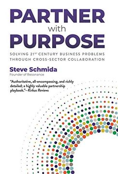portada Partner With Purpose: Solving 21St-Century Business Problems Through Cross-Sector Collaboration (en Inglés)