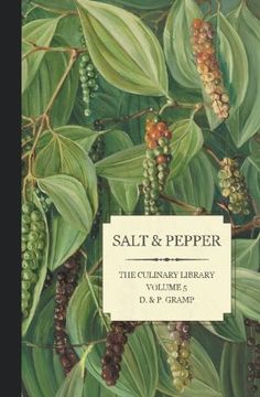 portada Salt & Pepper: The King & Queen of Spice (The Culinary Library) (Volume 5) (en Inglés)