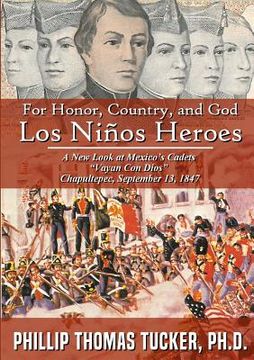 portada For Honor, Country, and God: Los Niños Héroes 