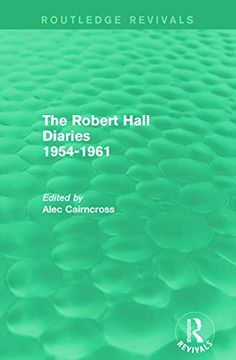 portada The Robert Hall Diaries 1954-1961 (Routledge Revivals): 1954–1961 (in English)