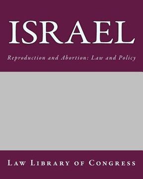 portada Israel: Reproduction and Abortion: Law and Policy (en Inglés)