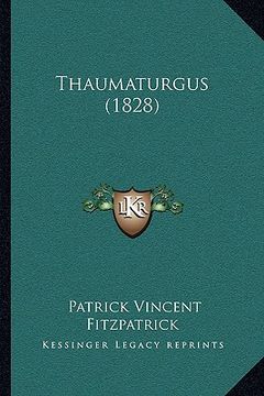 portada thaumaturgus (1828) (en Inglés)