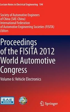 portada proceedings of the fisita 2012 world automotive congress: volume 6: vehicle electronics