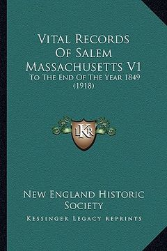 portada vital records of salem massachusetts v1: to the end of the year 1849 (1918) (en Inglés)