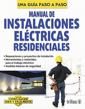 portada Manual de Instalaciones Eléctricas Residenciales [Paperback] [Jan 01, 2014] Shanti Lesur (in Spanish)