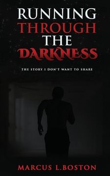 portada Running Through the Darkness: The Story I Don't Want To Share (in English)
