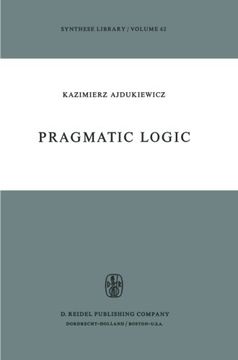 portada Pragmatic Logic (Synthese Library) (Volume 62)