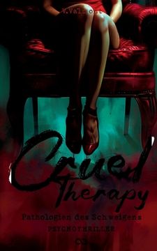 portada Cruel Therapy: Pathologien des Schweigens (en Alemán)