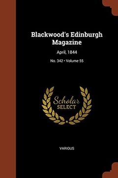 portada Blackwood's Edinburgh Magazine: April, 1844; Volume 55; No. 342