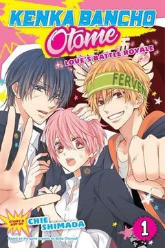 portada Kenka Bancho Otome: Girl Beats Boys, Vol. 1 (Kenka Bancho Otome: Love's Battle Royale) (en Inglés)