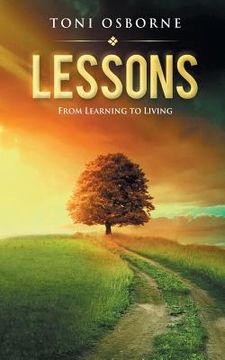 portada Lessons: From Learning to Living (en Inglés)