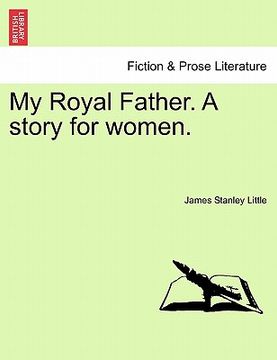 portada my royal father. a story for women. (in English)