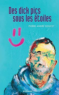 portada Des Dick Pics Sous les Étoiles (en Francés)