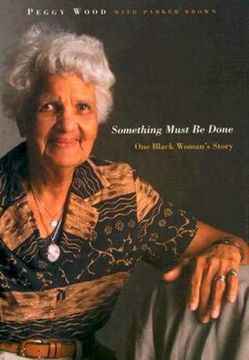 portada Something Must be Done: One Black Woman's Story (in English)