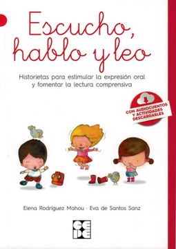 portada Escucho, Hablo y Leo. Historietas Para Estimular Expresión Oral (in Spanish)