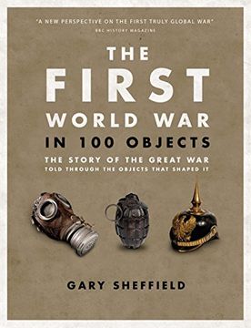 portada The First World War in 100 Objects Format: Hardback (en Inglés)