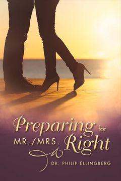 portada Preparing for Mr./Mrs. Right: Volume 1