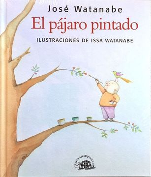 El Pájaro Pintado (in Spanish)