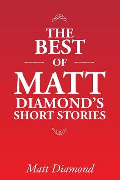 portada The Best of Matt Diamond's Short Stories