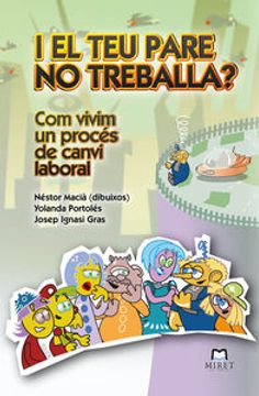 portada I El Teu Pare No Treballa (in Catalá)