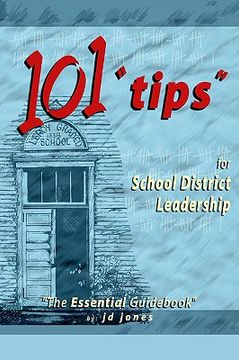 portada 101 "tips" for school district leadership: the essential guid (en Inglés)