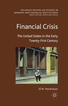 portada Financial Crisis: The United States in the Early Twenty-First Century (en Inglés)