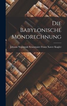 portada Die Babylonische Mondrechnung (in German)
