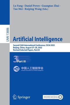 portada Artificial Intelligence: Second Caai International Conference, Cicai 2022, Beijing, China, August 27-28, 2022, Revised Selected Papers, Part II (in English)