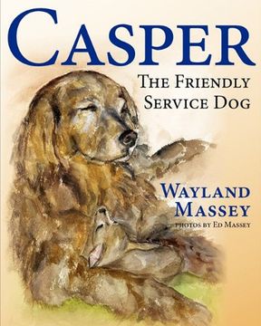 portada Casper, the Friendly Service dog (en Inglés)