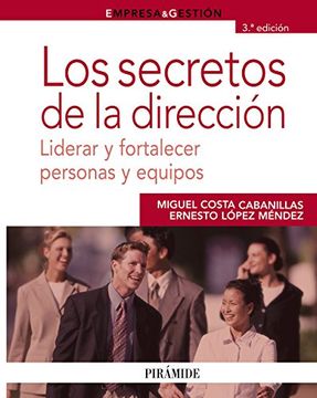 portada Los Secretos de la Dirección: Liderar y Fortalecer Personas y Equipos (Empresa y Gestión) (in Spanish)