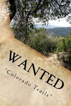 portada Wanted "Colorado Trails" (en Inglés)