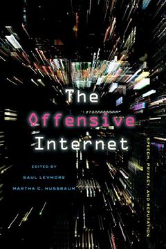 portada The Offensive Internet: Speech, Privacy, and Reputation (en Inglés)