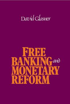 portada Free Banking and Monetary Reform 