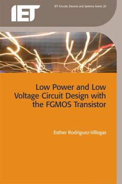 portada Low Power and low Voltage Circuit Design With the Fgmos Transistor (Materials, Circuits and Devices) (en Inglés)