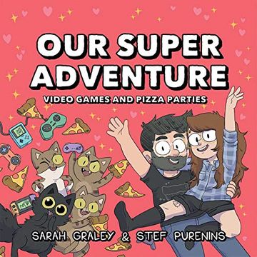 portada Our Super Adventure Vol. 2: Video Games and Pizza Parties (2) (en Inglés)