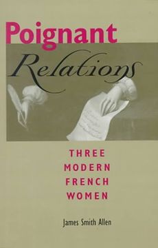 portada Poignant Relations: Three Modern French Women 