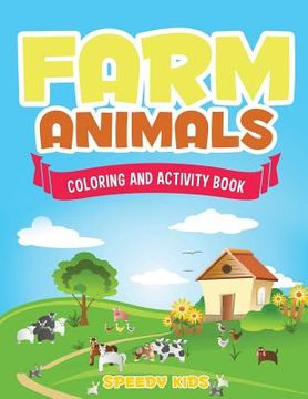 portada Farm Animals: Coloring and Activity Book (en Inglés)