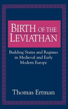 portada Birth of the Leviathan: Building States and Regimes in Medieval and Early Modern Europe (en Inglés)